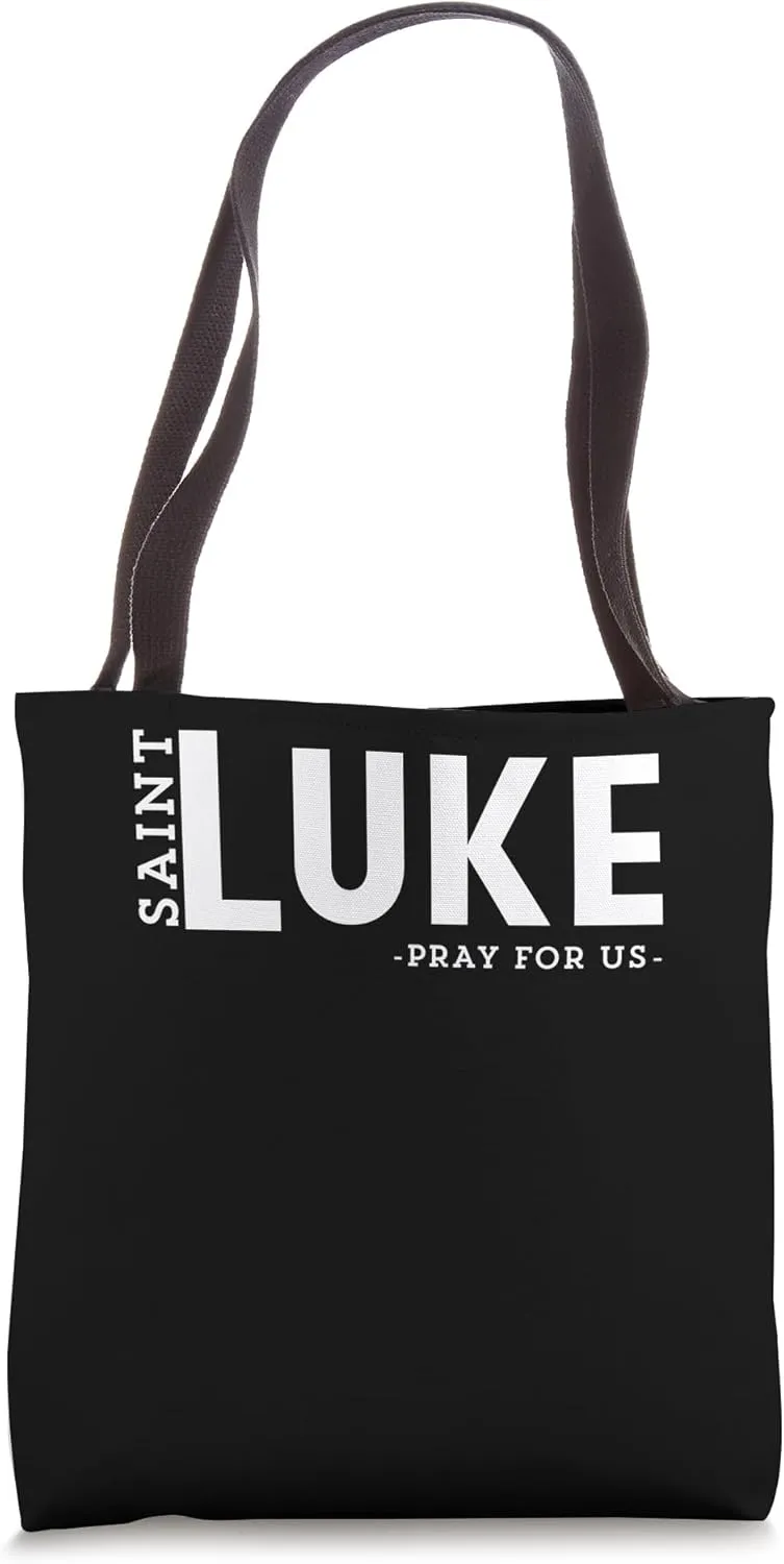 St Luke Pray Catholic Patron Saint Physicians Unique Tote Bag