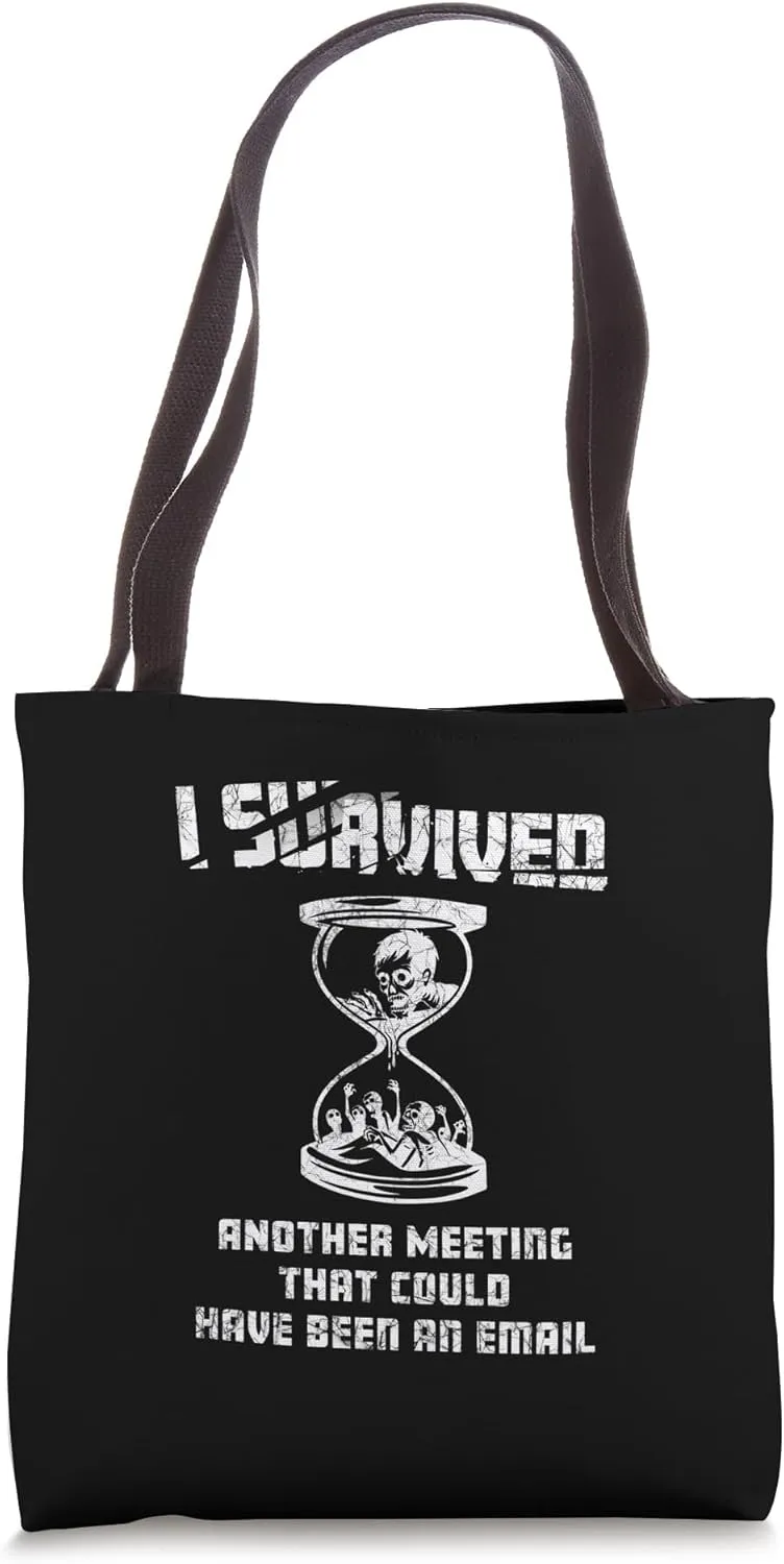 Survived Unnecessary Meeting Hourglass Design Tote Bag