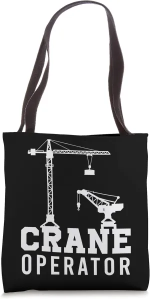 Tower Mobile Crane Operator Construction Site Worker Tote Bag
