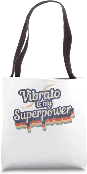 Vibrato Is My Superpower Design Vibrato Tote Bag