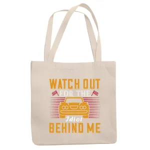 Warning Gift for Drivers Look Out for Careless Drivers Perfect Gift Natural White Multicolor Canvas Tote Bag