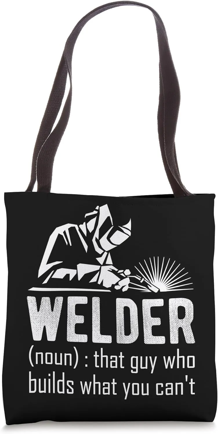 Welder Builder Welding Construction Weld Support Best Job Tote Bag