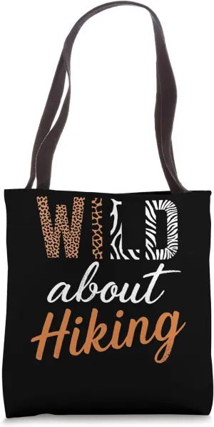 Wild About Hiking - Adventure Design Tote Bag